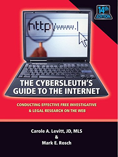 Imagen de archivo de The Cybersleuth's Guide to the Internet, 14th Edition a la venta por HPB-Red