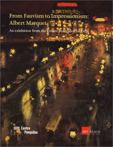 Beispielbild fr From Fauvism to Impressionism: Albert Marquet zum Verkauf von Adkins Books