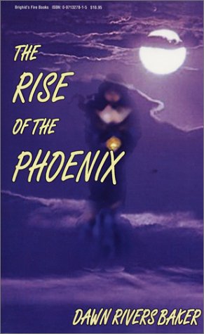 Beispielbild fr The Rise of the Phoenix zum Verkauf von Bookmans