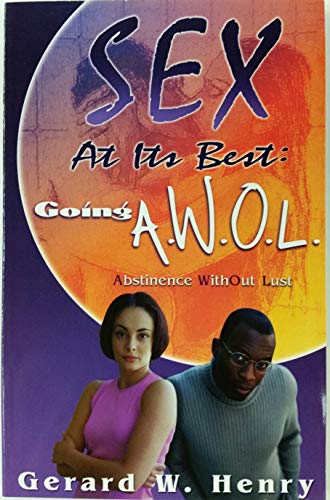 Beispielbild fr Sex At Its Best: Going A.W.O.L zum Verkauf von Wonder Book