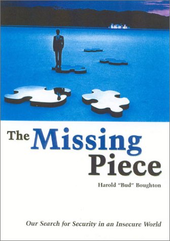 Beispielbild fr The Missing Piece: Our Search for Security in an Insecure World zum Verkauf von BooksRun