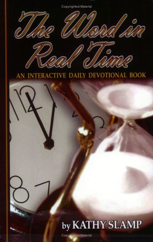 Beispielbild fr The Word in Real Time: An Interactive Daily Devotional Book zum Verkauf von SecondSale