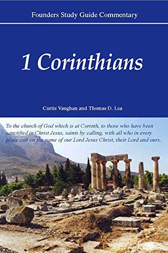 1 Corinthians (9780971336124) by Vaughan, Curtis; Lea, Thomas D.