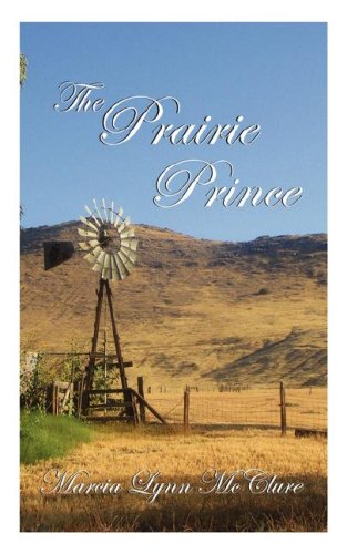 The Prairie Prince - Marcia Lynn Mcclure