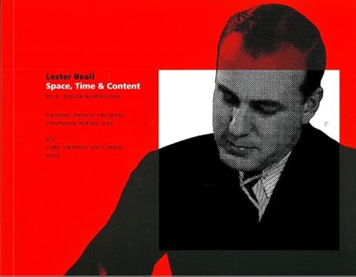 Imagen de archivo de Lester Beall : Space, Time, and Content a la venta por Better World Books