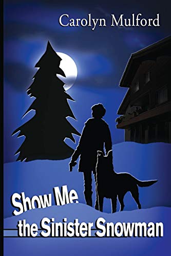 Stock image for Show Me the Sinister Snowman (Show Me Mysteries) for sale by Book Deals