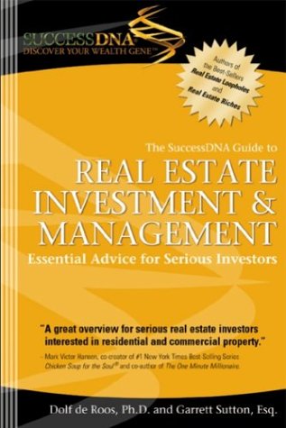Imagen de archivo de The SuccessDNA Guide to Real Estate Investment & Management: Essential Advice for Serious Investors a la venta por SecondSale