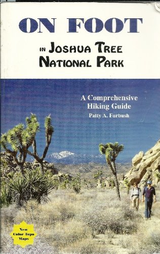 9780971357112: On Foot in Joshua Tree National Park: A Comprehensive Hiking Guide [Lingua Inglese]