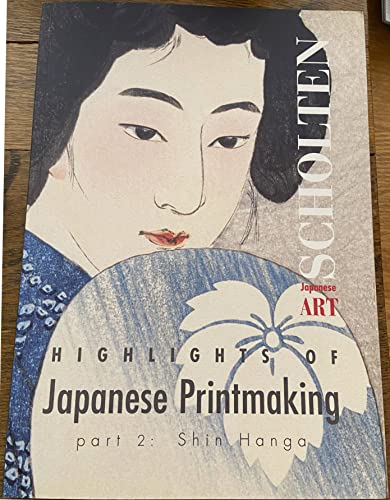 Imagen de archivo de Japanese prints HighlightsofJapanesePrintmaking.Part2: ShinHanga(Chinese Edition) a la venta por Books From California