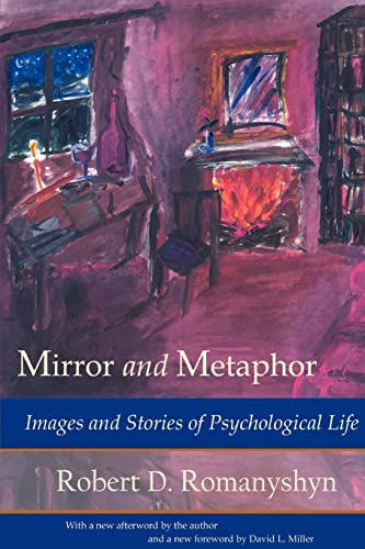 Stock image for Mirror and Metaphor: Images and Stories of Psychological Life for sale by Chiron Media