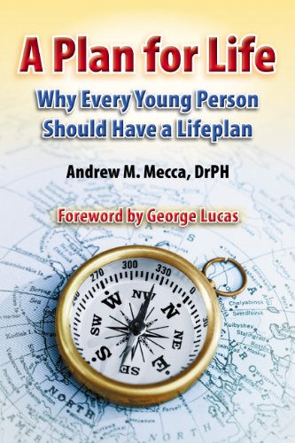 A Plan For Life (9780971368057) by Andrew M. Mecca; DrPH