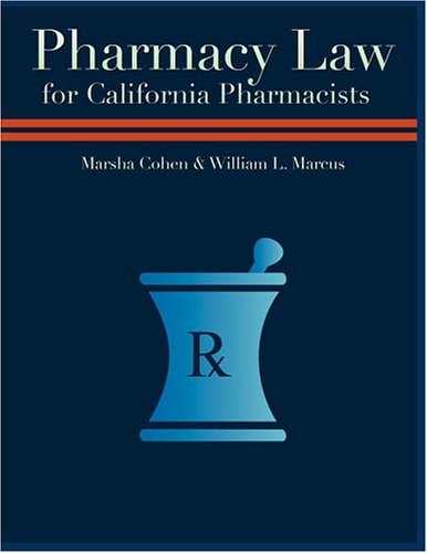 9780971373426: Pharmacy Law for California Pharmacists