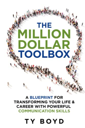 Imagen de archivo de The Million Dollar Toolbox: A Blueprint For Transforming Your Life & Career With Powerful Communication Skills a la venta por ThriftBooks-Atlanta