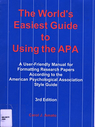 Imagen de archivo de The World's Easiest Guide to Using the APA : A User-Friendly Manual for Formatting Papers According to the American Psychological Association Style Guide a la venta por Better World Books