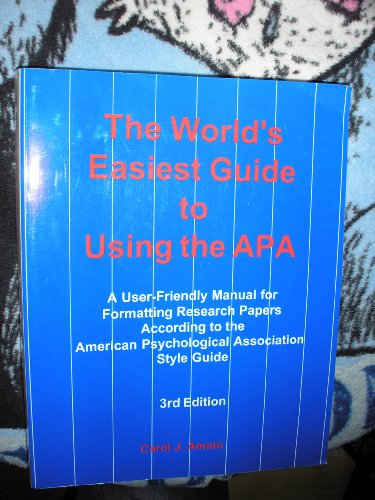 Beispielbild fr The World's Easiest Guide to Using the APA: A User-Friendly Manual for Formatting Research Papers According to the American Psychological Association zum Verkauf von ThriftBooks-Dallas