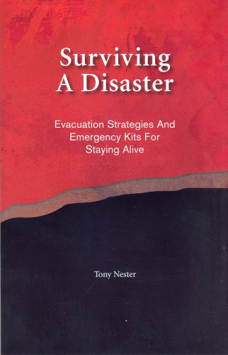 Stock image for Surviving A Disaster, Evacuation Strategies and Emergency Kits For Staying Alive for sale by Book Deals
