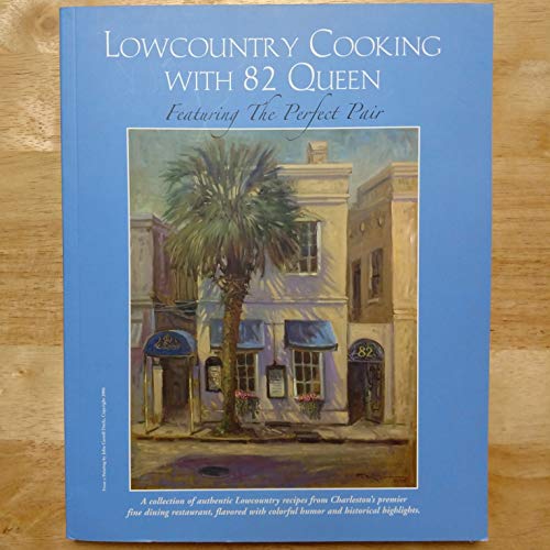 9780971384118: Lowcountry Cooking with 82 Queen: Featuring the Perfect Pair