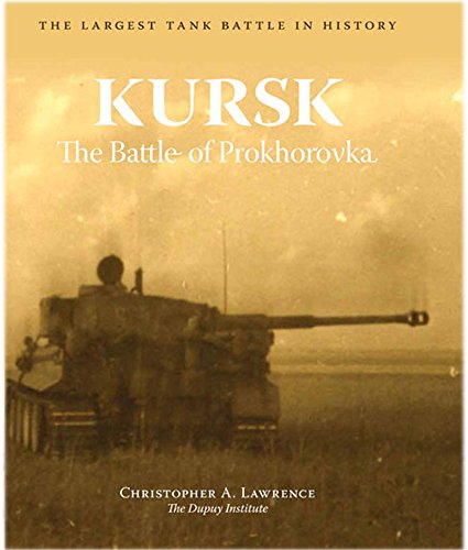 Kursk  The Battle of Prokhorovka