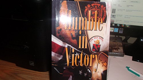 Humble in Victory : A Novel By Rear Admiral Peter B. Booth
