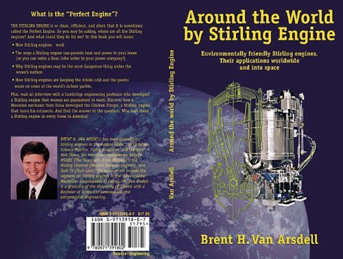 AROUND THE WORLD BY STIRLING ENGINE. Evironmentally Friendly Stirling Engines. Their Applications...