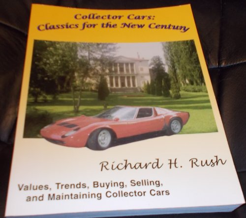 Collector Cars: Classics for the New Century