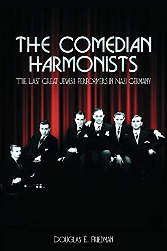 Stock image for The Comedian Harmonists: The Last Great Jewish Performers in Nazi Germany for sale by Lucky's Textbooks