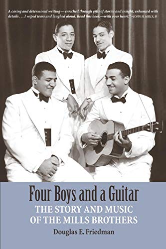 Stock image for Four Boys and a Guitar: The Story and Music of The Mills Brothers for sale by HPB Inc.