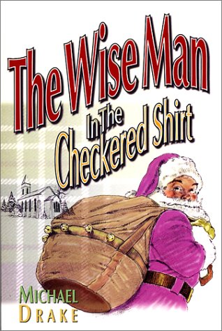 Stock image for The Wise Man in the Checkered Shirt for sale by ThriftBooks-Atlanta
