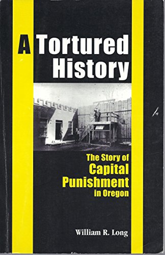 9780971403505: Title: A tortured history The story of capital punishment