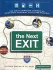 9780971407329: The Next Exit: USA Interstate Highway Exit Directory (Next Exit: The Most Complete Interstate Highway Guide Ever Printed)