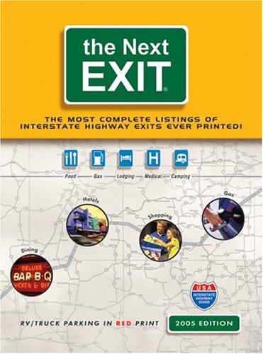 9780971407336: The Next Exit (Next Exit: The Most Complete Interstate Highway Guide Ever Printed)