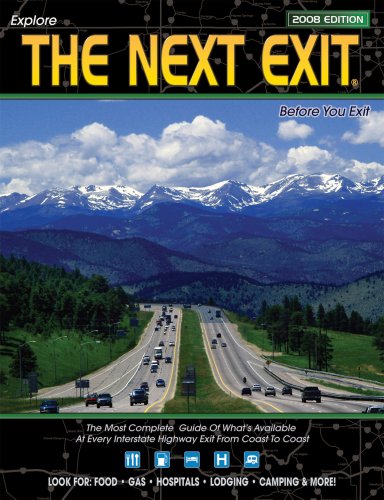 Beispielbild fr The Next Exit : USA Interstate Highway Exit Directory zum Verkauf von Better World Books