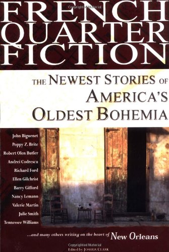 Stock image for French Quarter Fiction: The Newest Stories of America's Oldest Bohemia for sale by SecondSale