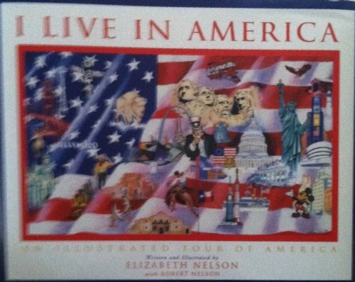 Stock image for I Live in America: An Illustrated Tour of America for sale by -OnTimeBooks-
