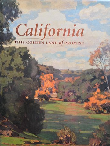 Beispielbild fr California: This golden land of promise zum Verkauf von Arroyo Seco Books, Pasadena, Member IOBA