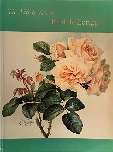 Imagen de archivo de The Life and Art of Paul de Longpre a la venta por Front Cover Books