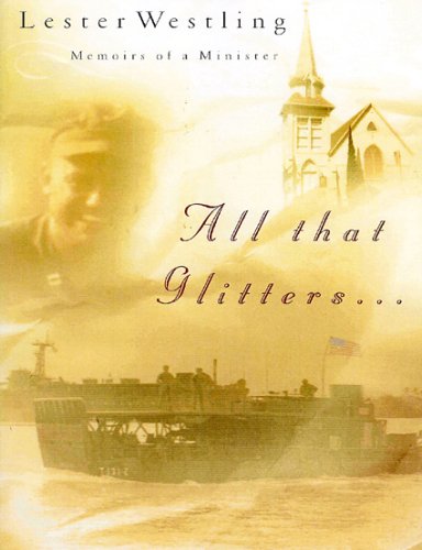 Imagen de archivo de All That Glitters: Memoirs of a Minister a la venta por ThriftBooks-Dallas