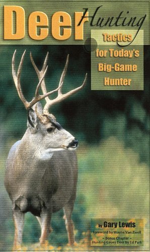 Beispielbild fr Deer Hunting: Tactics For Today's Big-Game Hunter zum Verkauf von SecondSale