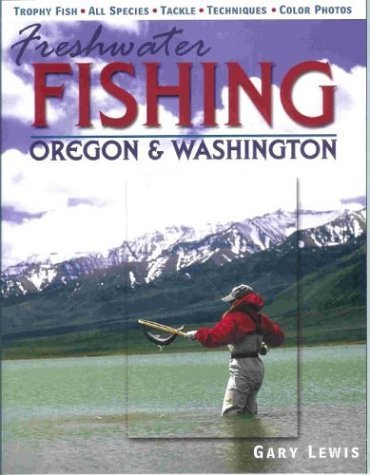 Imagen de archivo de Freshwater Fishing Oregon & Washington a la venta por SecondSale