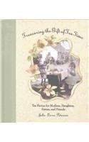 9780971410350: Treasuring the Gift of Tea Time: Tea Parties for Mothers, Daughters, Sisters and Friends