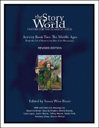 Beispielbild fr The Story of the World, Activity book two, The Middle Ages: From the fall of Rome to the rise of the Renaissance zum Verkauf von BooksRun