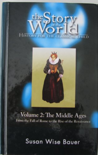 Beispielbild fr The Story of the World: History for the Classical Child, Volume 2: The Middle Ages zum Verkauf von HPB-Diamond