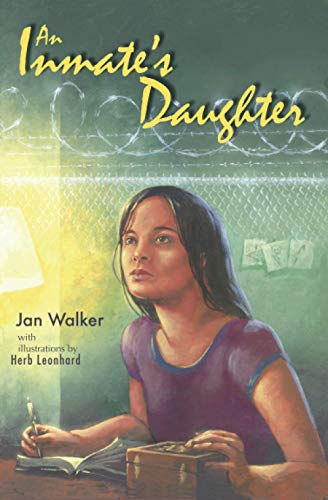 An Inmate's Daughter (9780971416192) by Walker, Jan