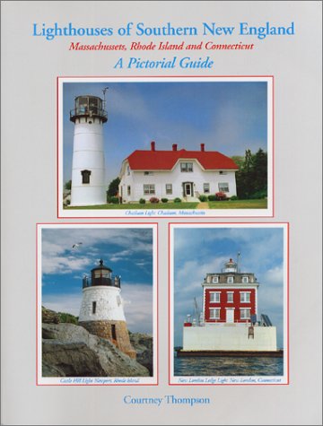 Stock image for Lighthouses of Southern New England : A Pictorial Guide for sale by Better World Books