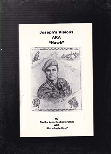Imagen de archivo de Joseph's Visions: Aka "Hawk" a la venta por medimops