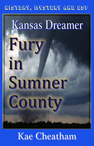 Beispielbild fr Kansas Dreamer: Fury in Sumner County zum Verkauf von Second Edition Books