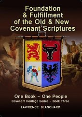 Beispielbild fr Foundation & Fulfillment of the Old & New Covenant Scriptures zum Verkauf von Mispah books
