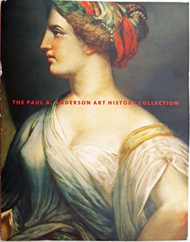 Beispielbild fr The Paul A. Anderson Art History Collection zum Verkauf von Better World Books