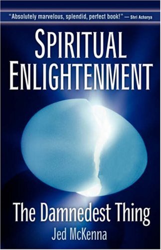 Imagen de archivo de Spiritual Enlightenment: The Damnedest Thing a la venta por Front Cover Books