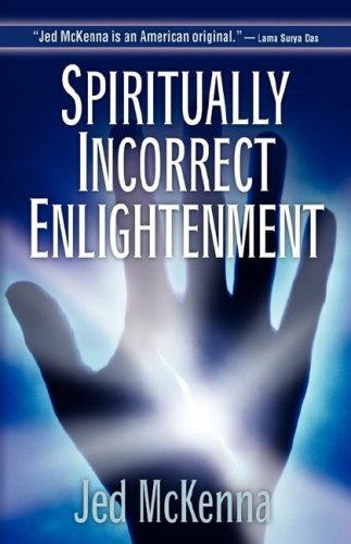 9780971435254: Spiritually Incorrect Enlightenment